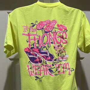 Girlie Girl Original Womens Size M T-Shirt If The Thongs Fit Wear Them